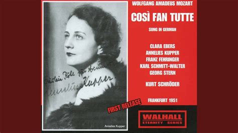 Cosi Fan Tutte K Sung In German Act Ii Er Fliehet Hore