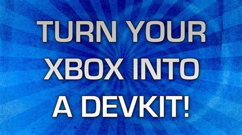 Xbox One How To Turn Your Xbox Into A Devkit Youtube