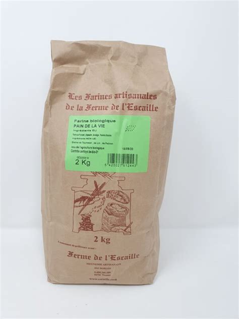 Farine Pain De La Vie Bio Kg D Ici