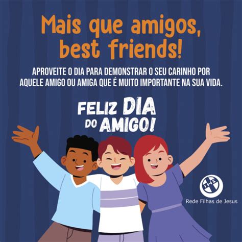 Feliz Dia Do Amigo Filhas De Jesus Conhe A A Congrega O Rede