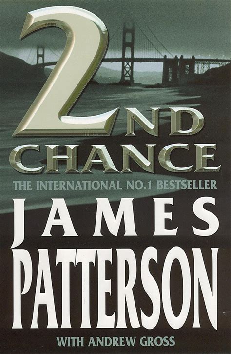 2nd Chance: James Patterson, Andrew Gross: 9780747263500: Amazon.com: Books