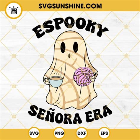 Espooky Senora Era Svg Spooky Conchas Svg Mexican Conchas Ghost