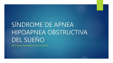 Sindrome De Apnea Obstructiva Del Sue O Ppt