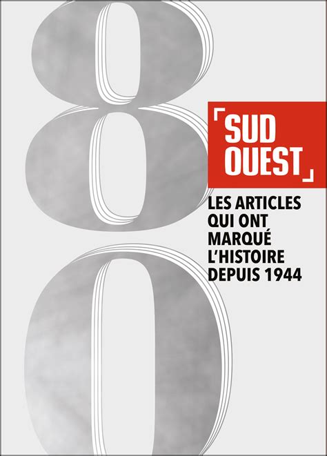 Sud Ouest Les Articles Qui Ont Marqu L Histoire Depuis