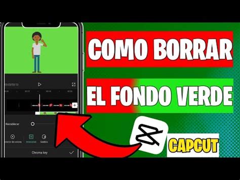 Como Quitar El Fondo Verde De Un Video En Capcut Youtube