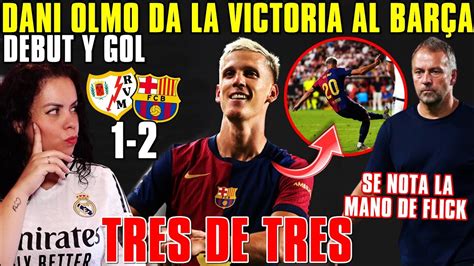 El BARÇA REMONTA 1 2 al RAYO con GRAN DANI OLMO en su DEBUT FLICK VA