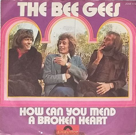 The Bee Gees How Can You Mend A Broken Heart