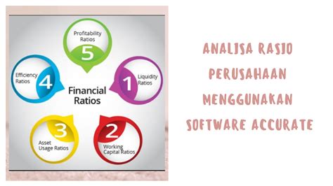 ANALISA RASIO PERUSAHAAN MENGGUNAKAN SOFTWARE ACCURATE Accurate Online