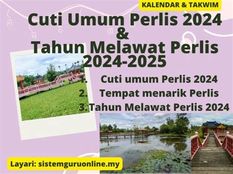 Cuti Umum Perlis 2024 Dan Tahun Melawat Perlis 2024 2025