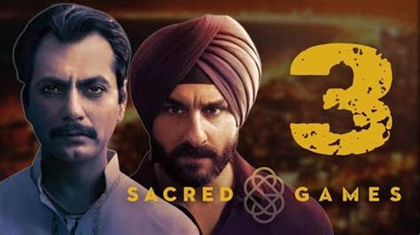 Sacred Games Season 3 Release Date, Cast, Plot, Trailer, Latest Updates ...