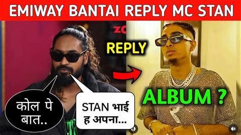 Emiway Bantai Reply On Mc Stan Mc Stan Album Release Date