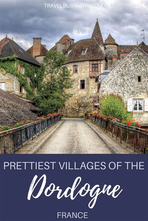 The Prettiest Villages In The Dordogne France Where To Stay Artofit