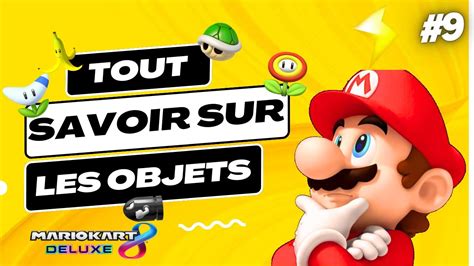 9 Tout Savoir Sur Les Objets De Mario Kart 8 Deluxe Devenir Pro Sur