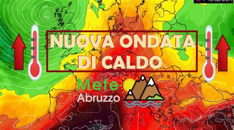 NUOVA ONDATA DI CALORE In Arrivo Nei Prossimi Giorni Sulla Nostra