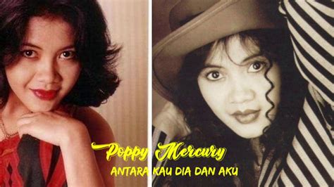 Poppy Mercury Antara Kau Dia Dan Aku Official Audio YouTube