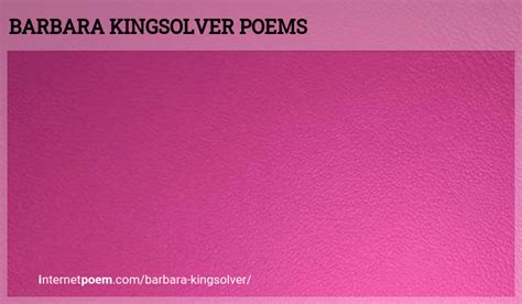 Barbara Kingsolver Poems