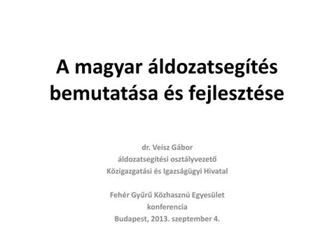 PPT A magyar áldozatsegítés bemutatása és fejlesztése PowerPoint