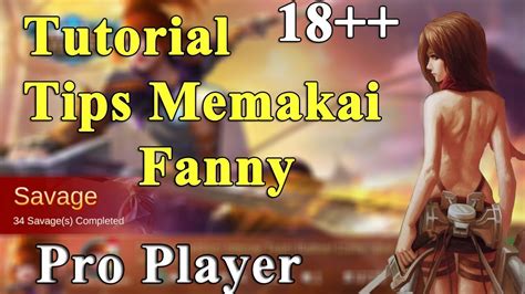 Tutorial Pro Tips Dan Build Terbaik Fanny Cara Memainkan Fanny