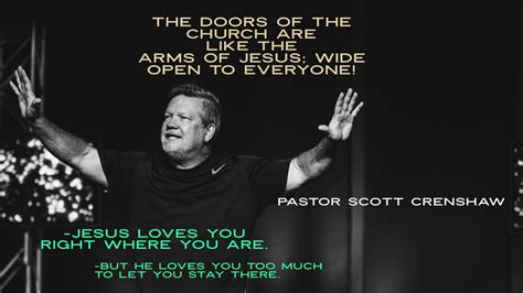 The Doors Of The Church Are Like The Arms Of Jesus Wide Open To