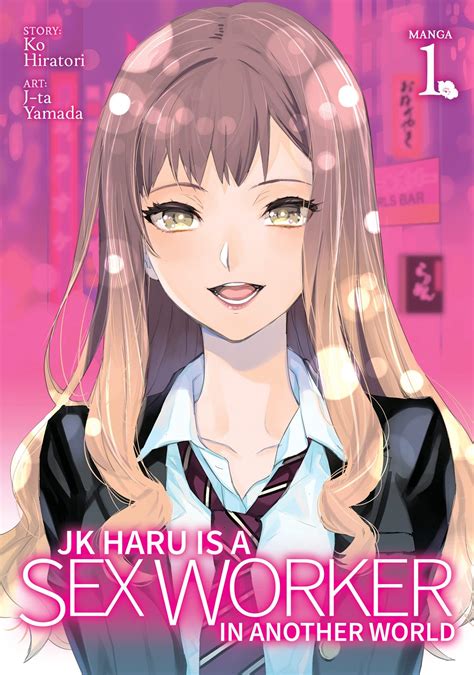 Jk Haru Is A Sex Worker In Another World Manga Vol 01 Home