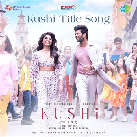 Kushi Title Song From Kushi Telugu Youtube Music