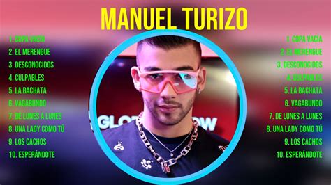 Manuel Turizo 10 Grandes Exitos Mejores Éxitos Mejores Canciones