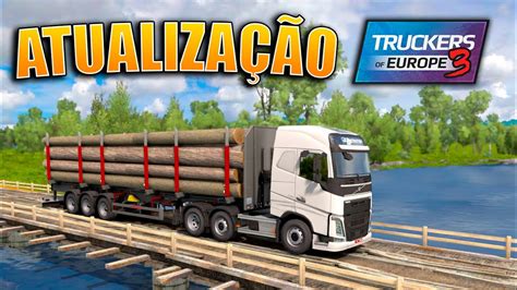 Saiu Atualiza O Do Truckers Of Europe Jogo De Caminh Es Realista