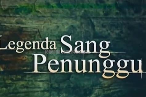 Jadwal Acara TV GTV Kamis 11 Mei 2023 Legenda Sang Penunggu Tayang