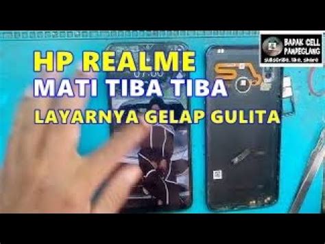 Cara Mengatasi Hp Realme 3 Rmx1821 Mati Tiba Tiba Dan Layar Gelap YouTube