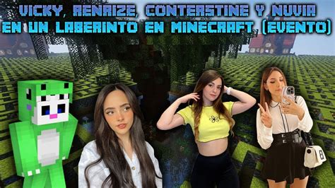 VICKY RENRIZE CONTERSTINE Y NUVIA En Un LABERINTO En MINECRAFT