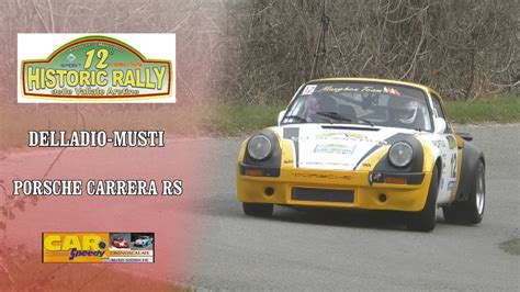 Historic Rally Vallate Aretine Delladio Musti Porsche Carrera