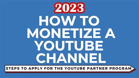 How To Monetize A New YouTube Channel And Earn From Your YouTube Videos