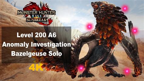 Mhr Sunbreak Lvl A Anomaly Investigation Solo Bazelgeuse Youtube