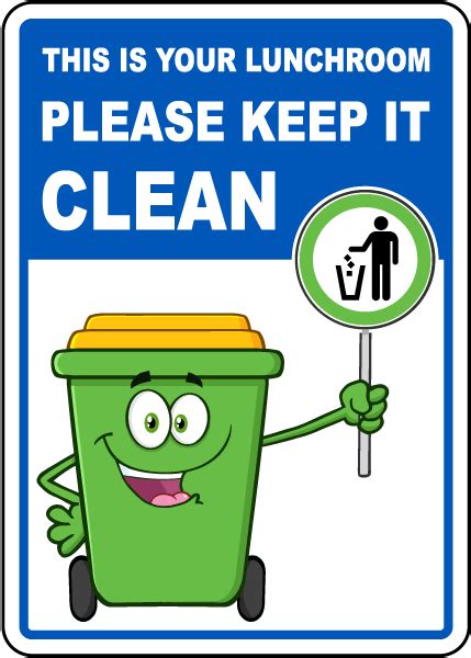 This Is Your Lunchroom Please Keep It Clean Sign Get 10 Off