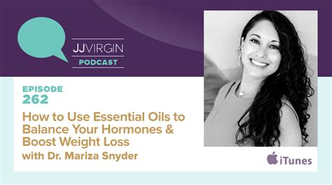 How To Use Essential Oils To Balance Your Hormones And Boost Weight Loss With Dr Mariza Snyder