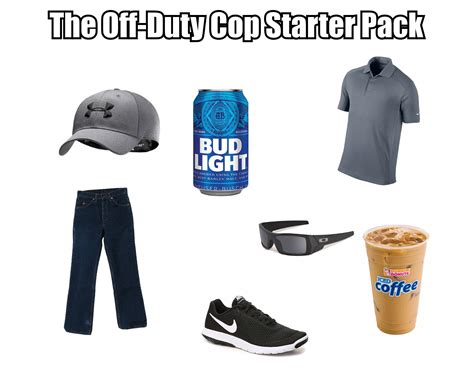 The Off Duty Cop Starter Pack Rstarterpacks