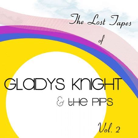 Gladys Knight & The Pips - Gladys Knight & The Pips: Lost Tapes, Vol. 2 Discography, Track List ...