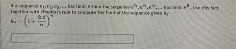 Solved If A Sequence C C C Has Limit K Then The Chegg