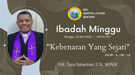 Ibadah Minggu Mei Jam Wit Jemaat Gki Martin Luther