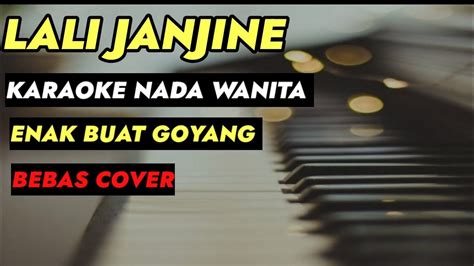 Lali Janjine Karaoke Lali Janjine Nada Wanita Youtube