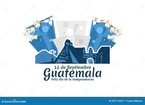 Translation September 15 Guatemala Happy Independence Day Stock