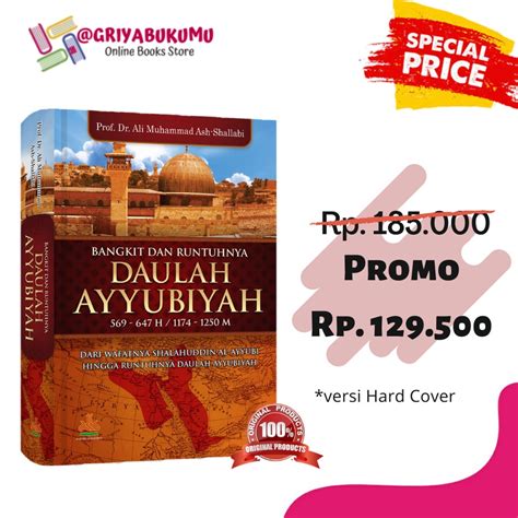 Jual Buku Bangkit Runtuhnya Daulah Ayyubiyah Dari Wafatnya Shalahuddin