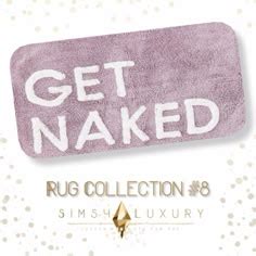 The Get Naked Rug Collection For Sims