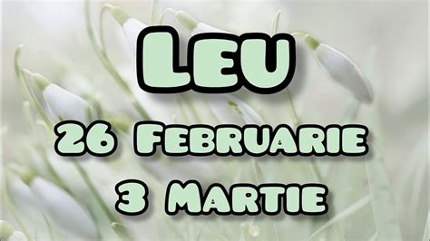 Leu Saptamana Februarie Martie Youtube