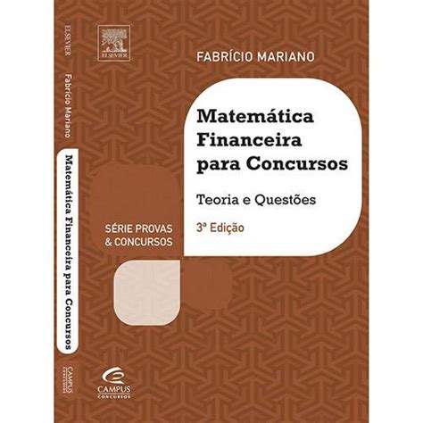 Tudo Sobre Livro Matemática Financeira para Concursos Série