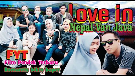 LOVE IN NEPAL VAN JAVA Film Pendek Terbaru Film Romantis Bikin Baper