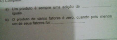 Complete Um Produto é Sempre Uma Adição De Iguais O Produto