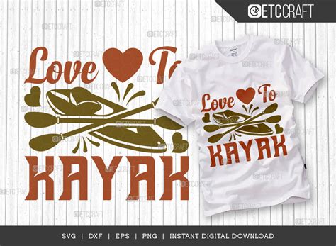 Love To Kayak Svg Cut File Kayak Svg Graphic By Pixel Elites