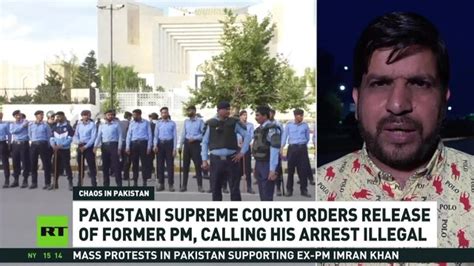 Pakistani Supreme Court Orders Imran Khans Release Calls His Arrest