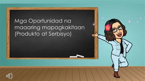 EPP 5 Mga Oportunidad Na Maaaring Mapagkakitaan Produkto At Serbisyo